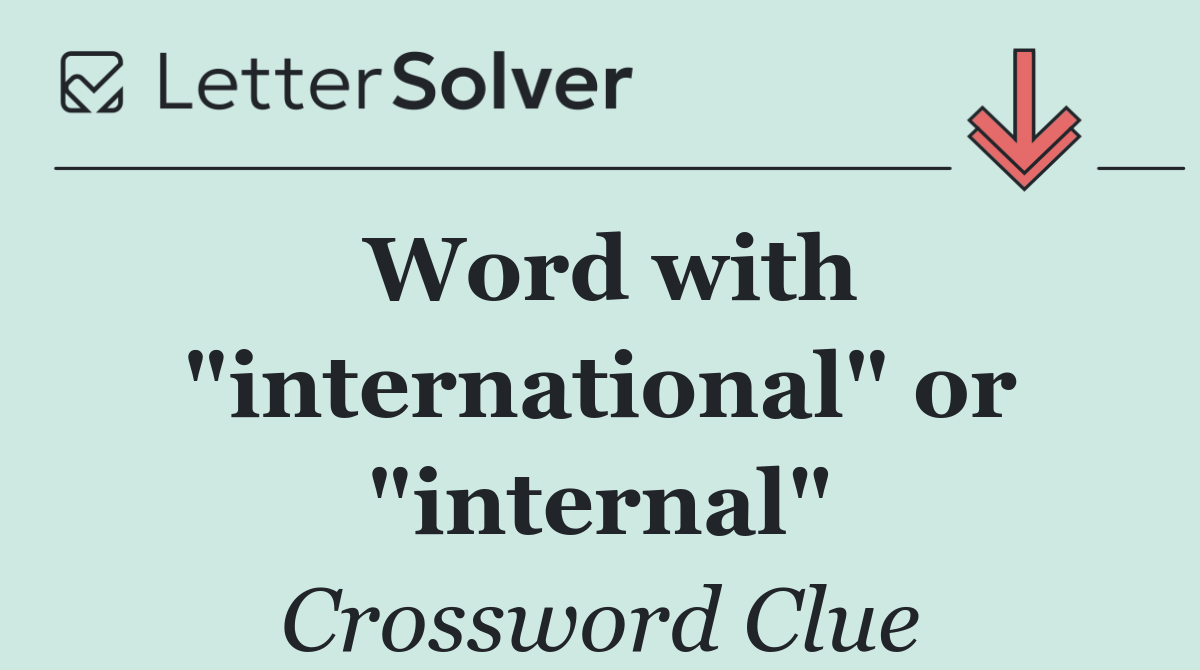 Word with "international" or "internal"