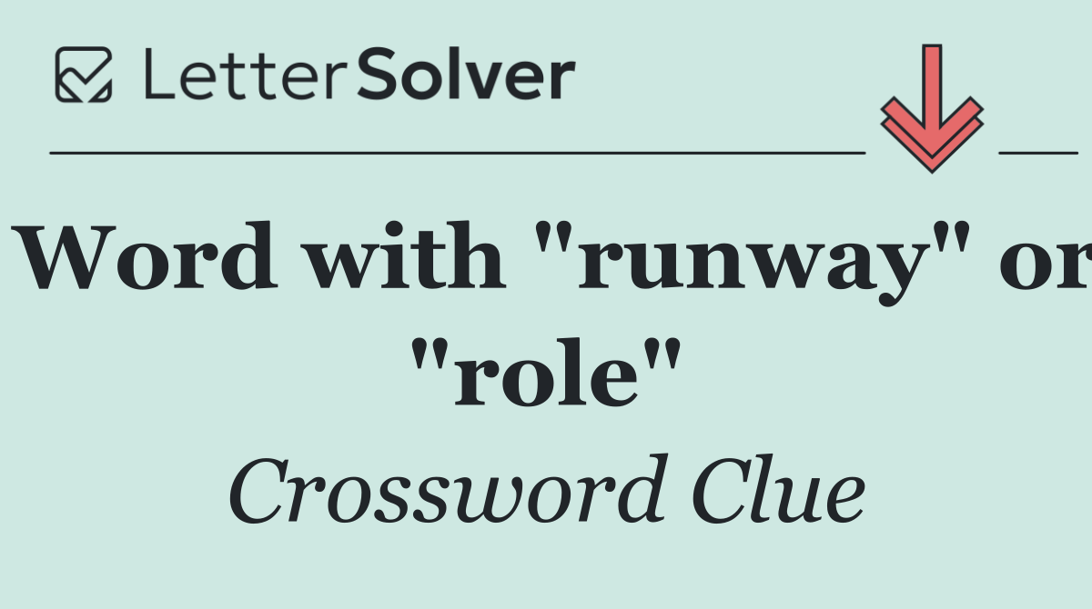 Word with "runway" or "role"