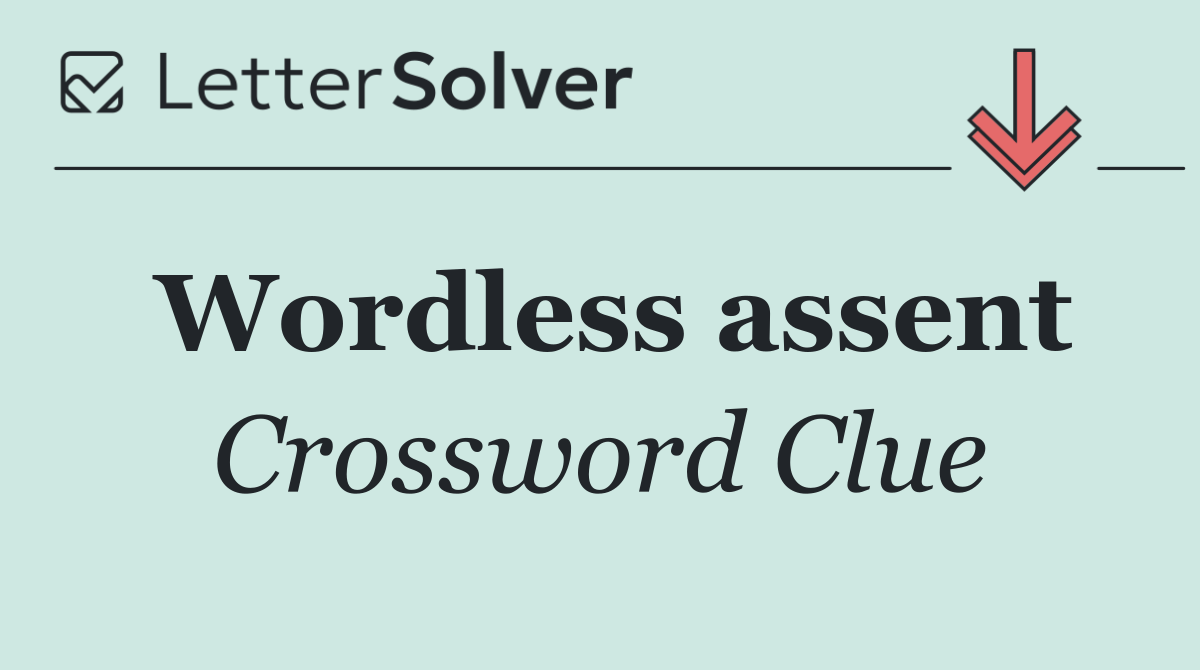 Wordless assent