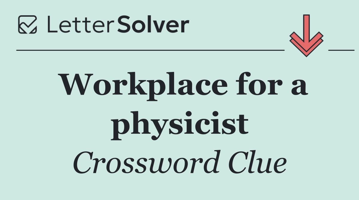 Workplace for a physicist