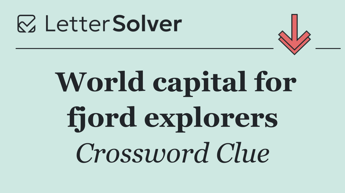 World capital for fjord explorers