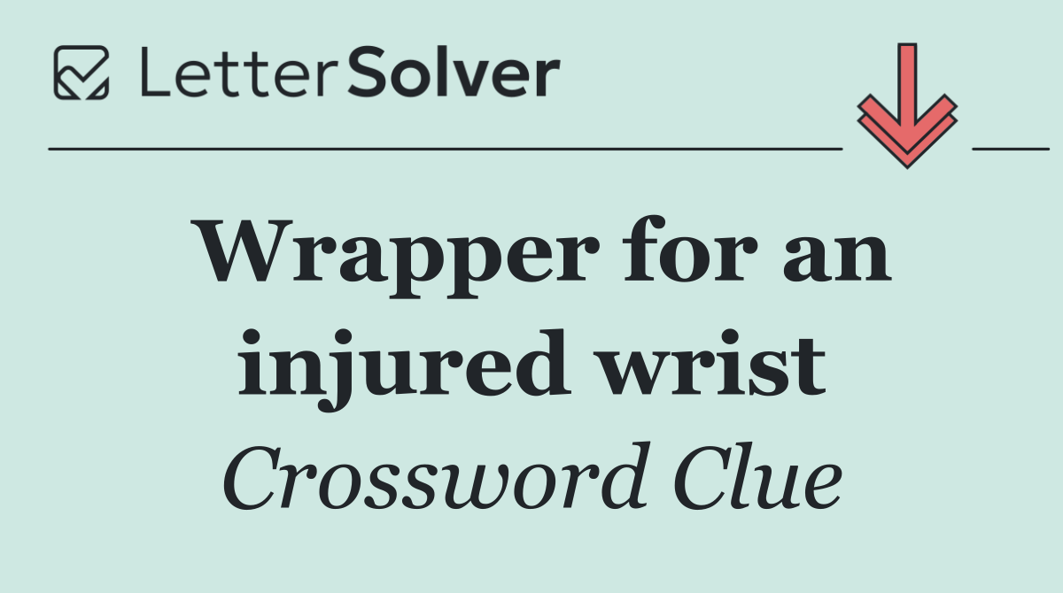 Wrapper for an injured wrist