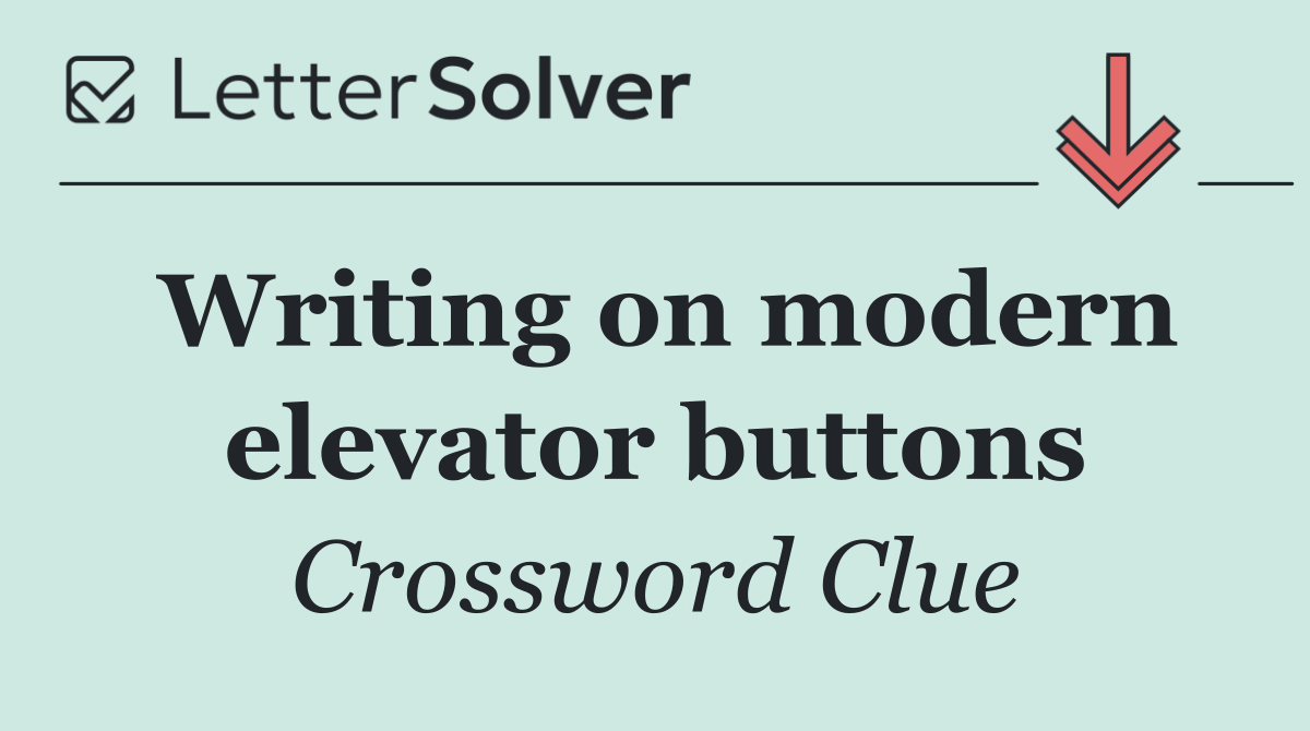 Writing on modern elevator buttons