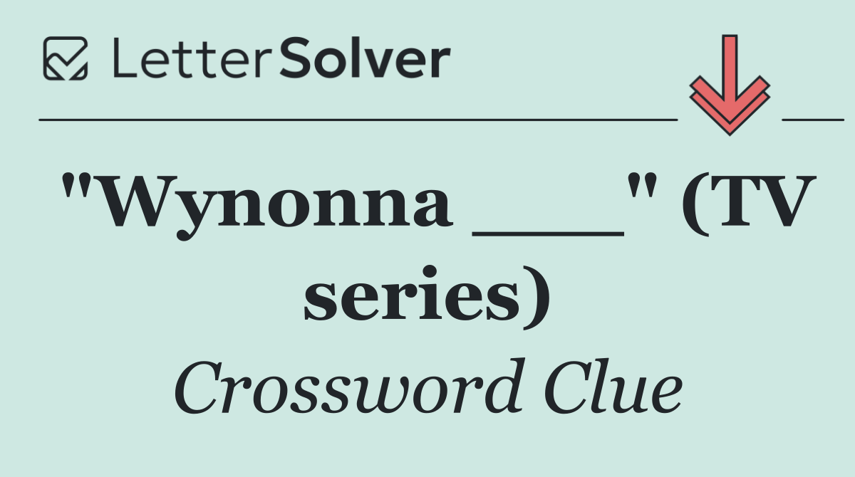 "Wynonna ___" (TV series)