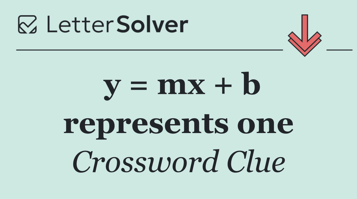 y = mx + b represents one