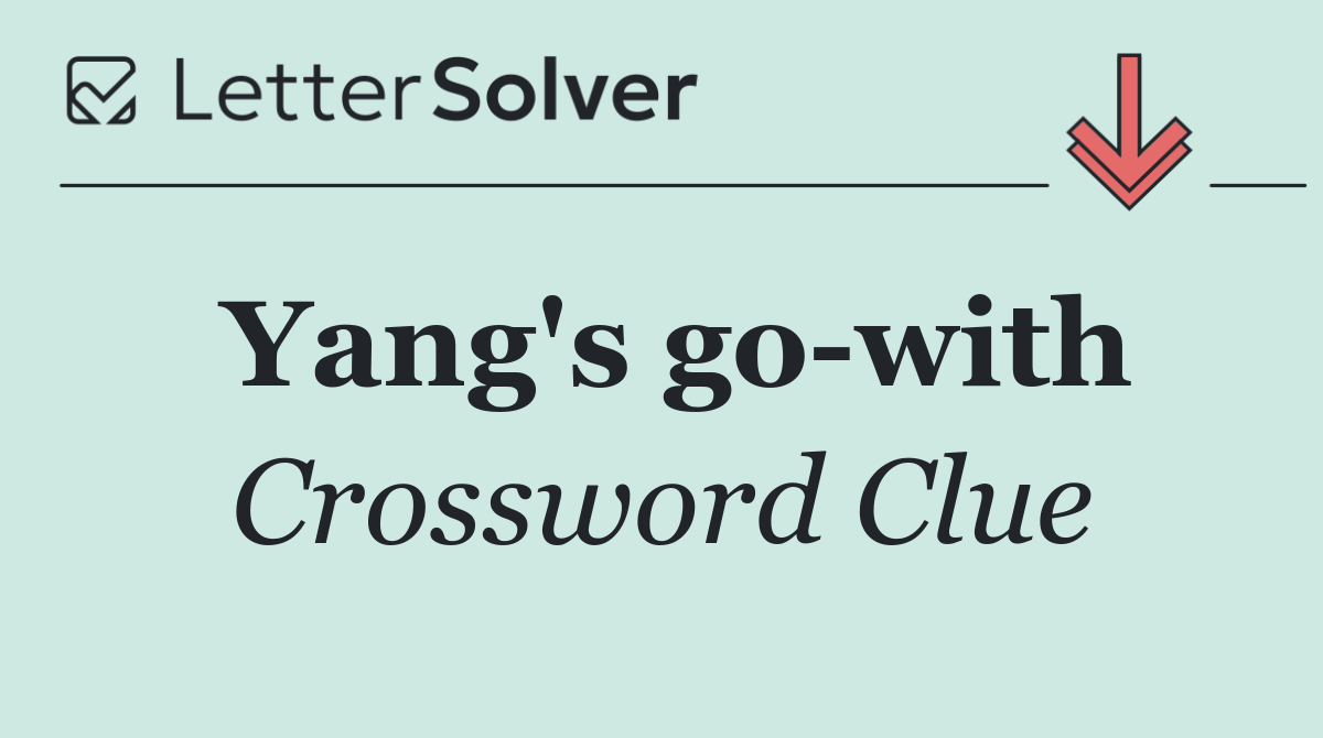 Yang's go with