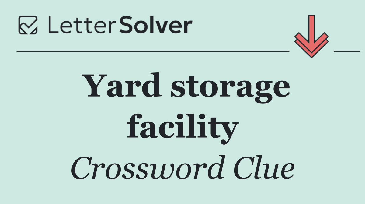 Yard storage facility