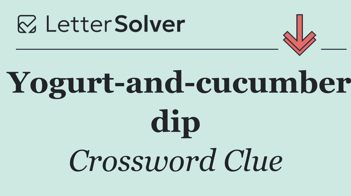 Yogurt and cucumber dip