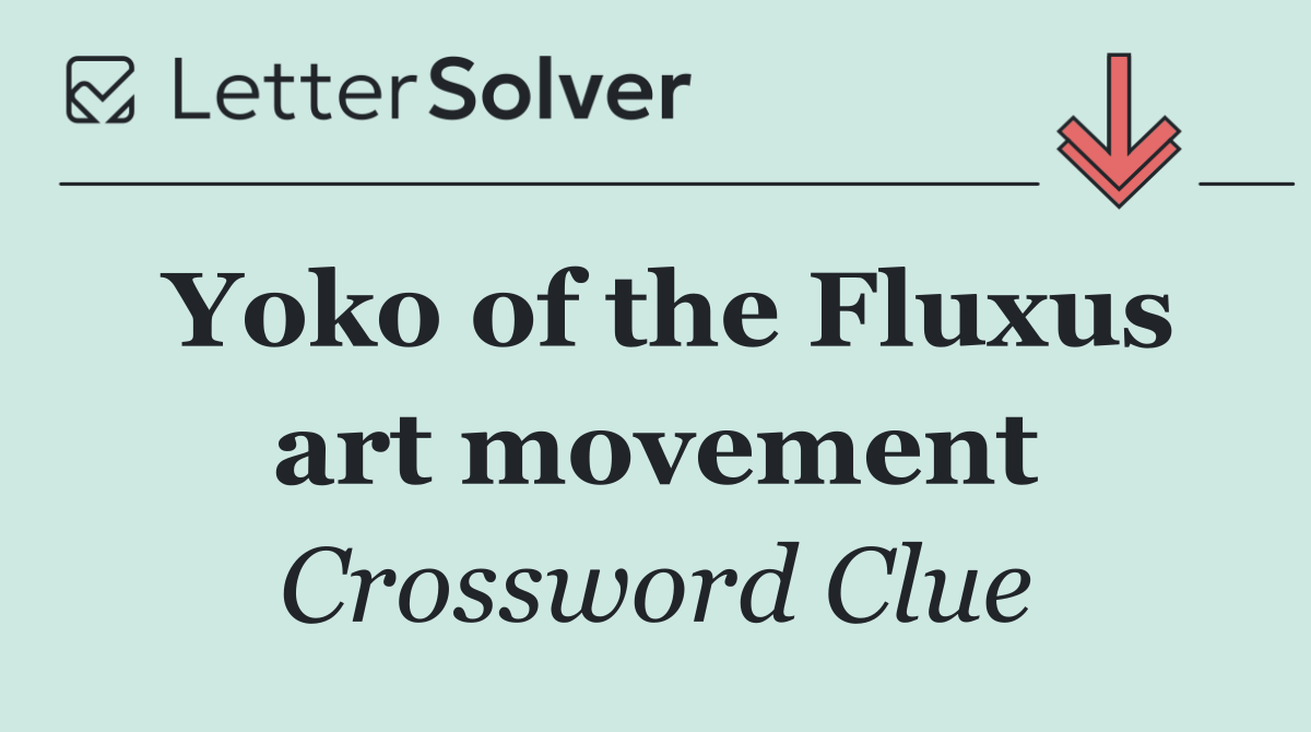 Yoko of the Fluxus art movement