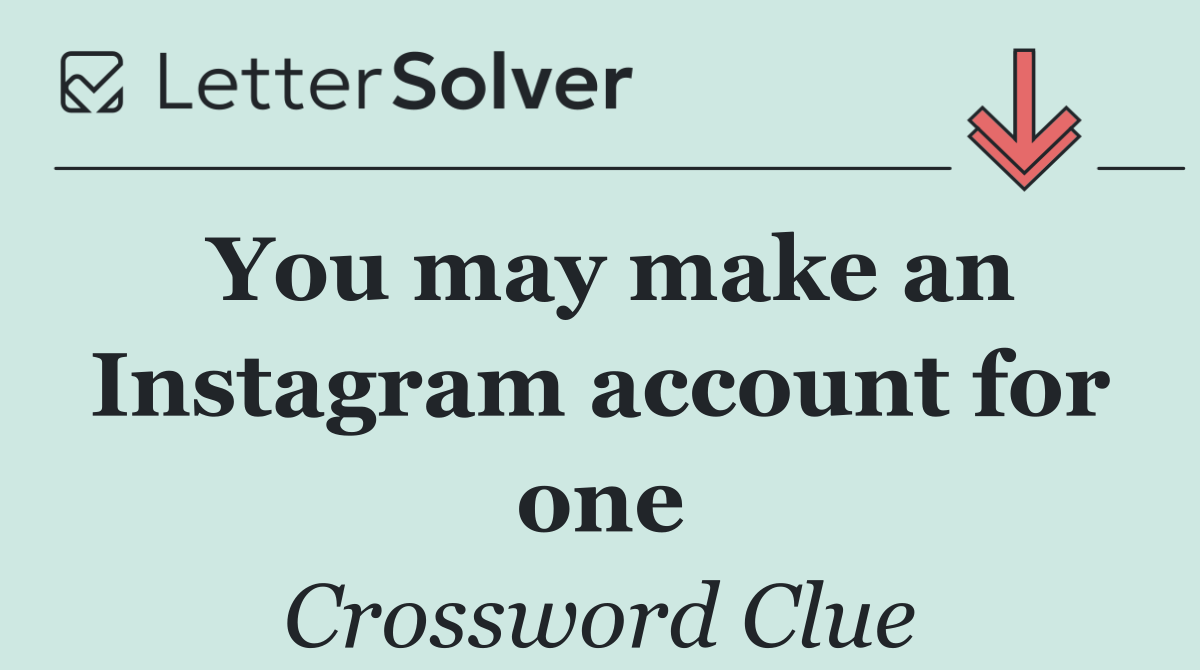 You may make an Instagram account for one