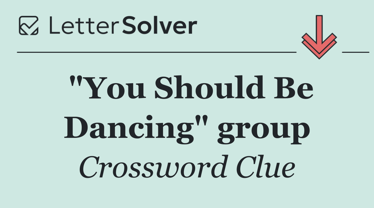 "You Should Be Dancing" group