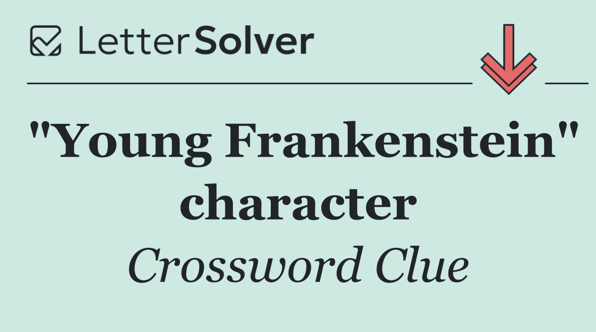 "Young Frankenstein" character