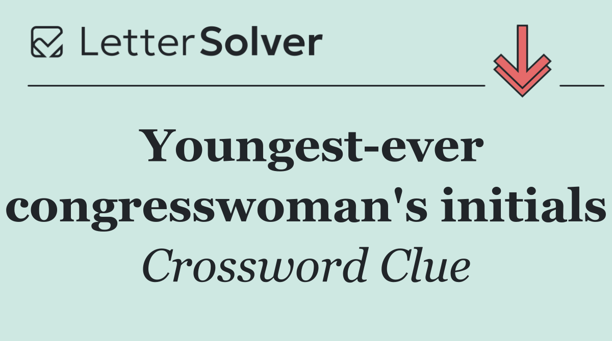 Youngest ever congresswoman's initials