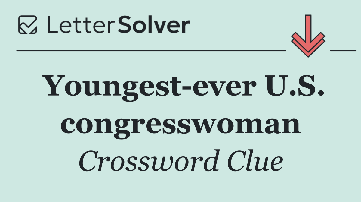 Youngest ever U.S. congresswoman