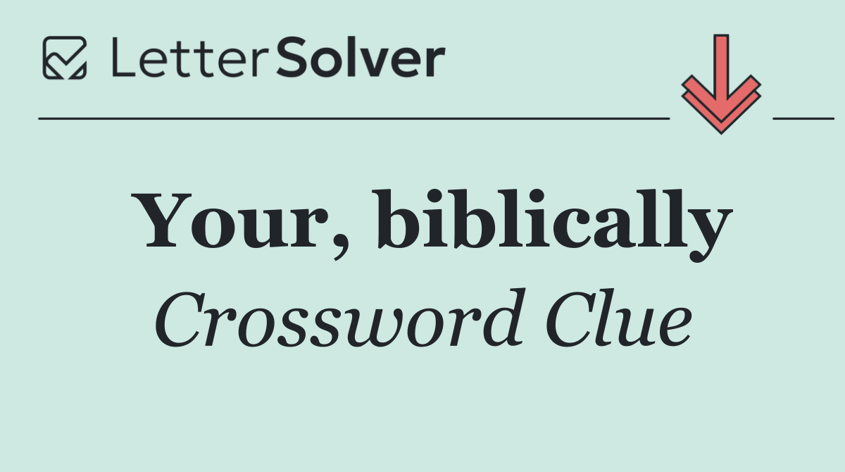 Your, biblically