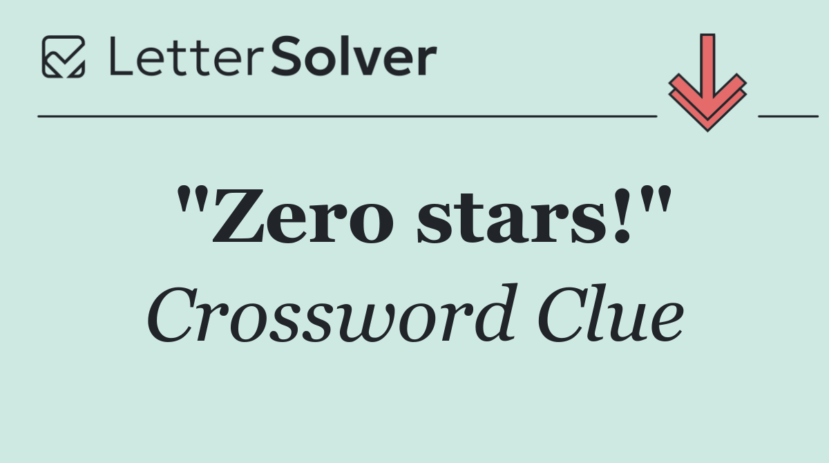 "Zero stars!"