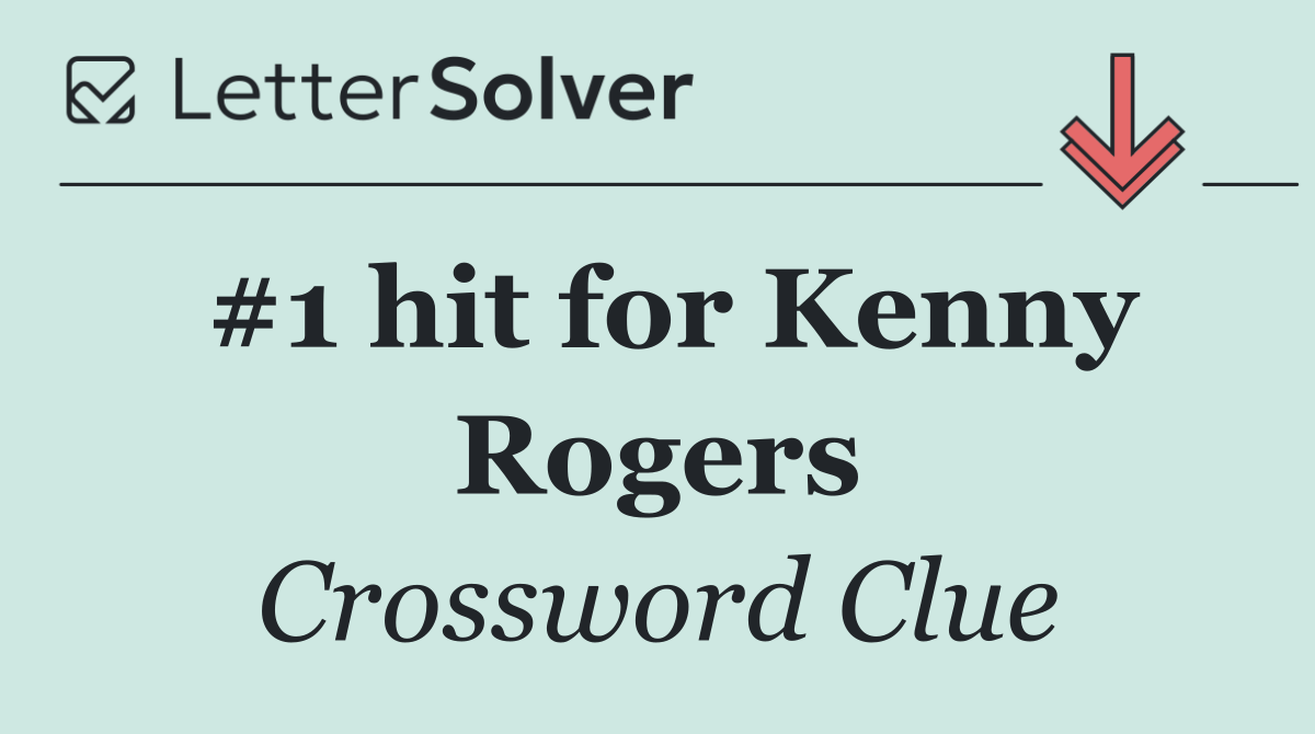 #1 hit for Kenny Rogers