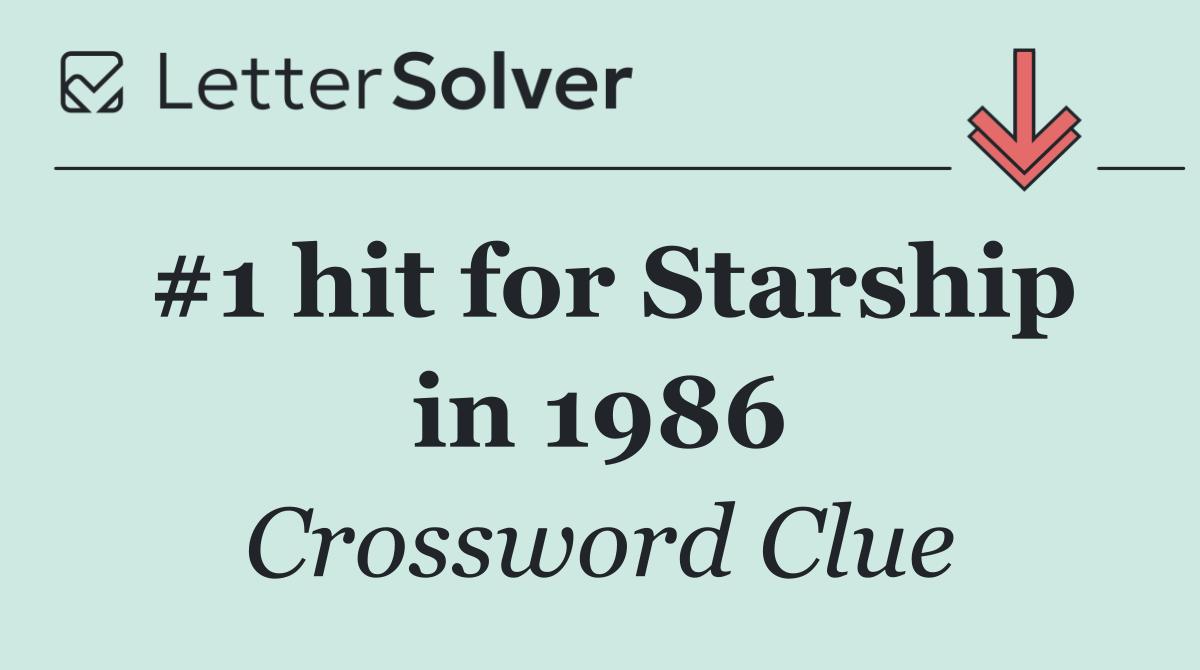 #1 hit for Starship in 1986