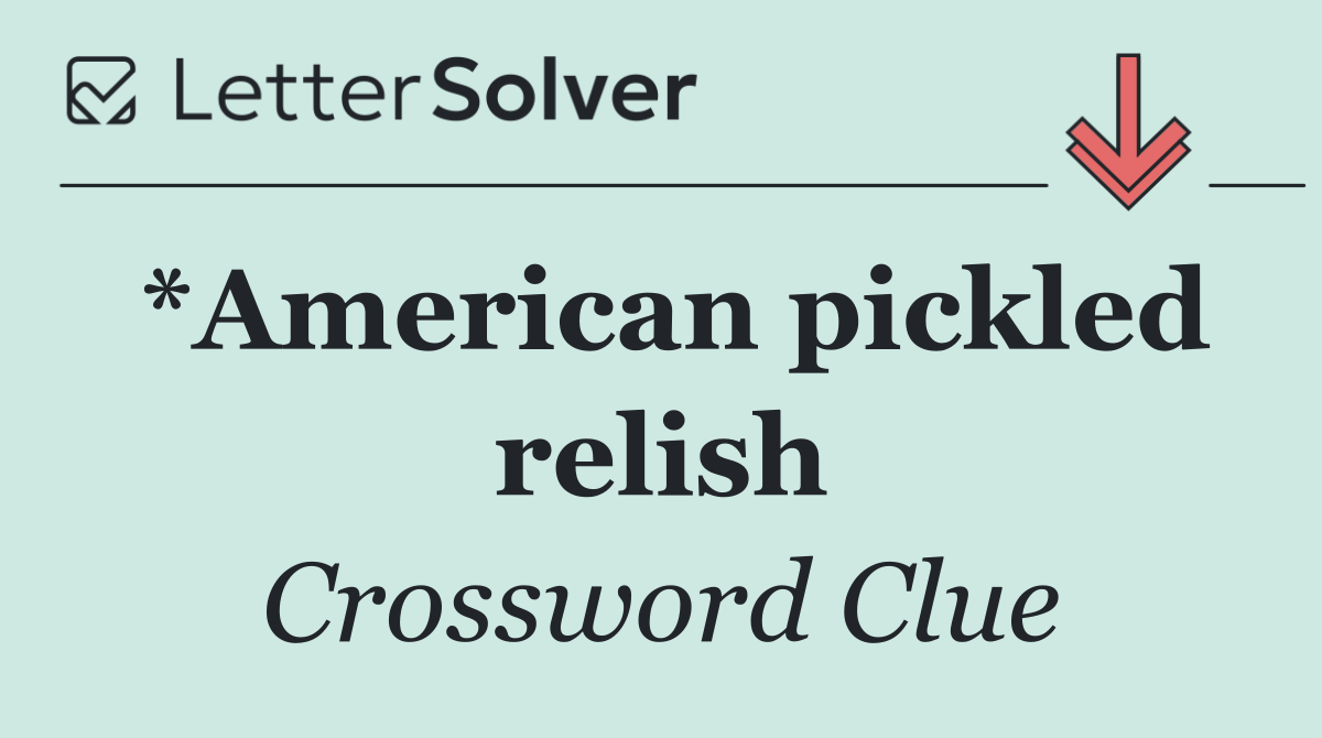*American pickled relish