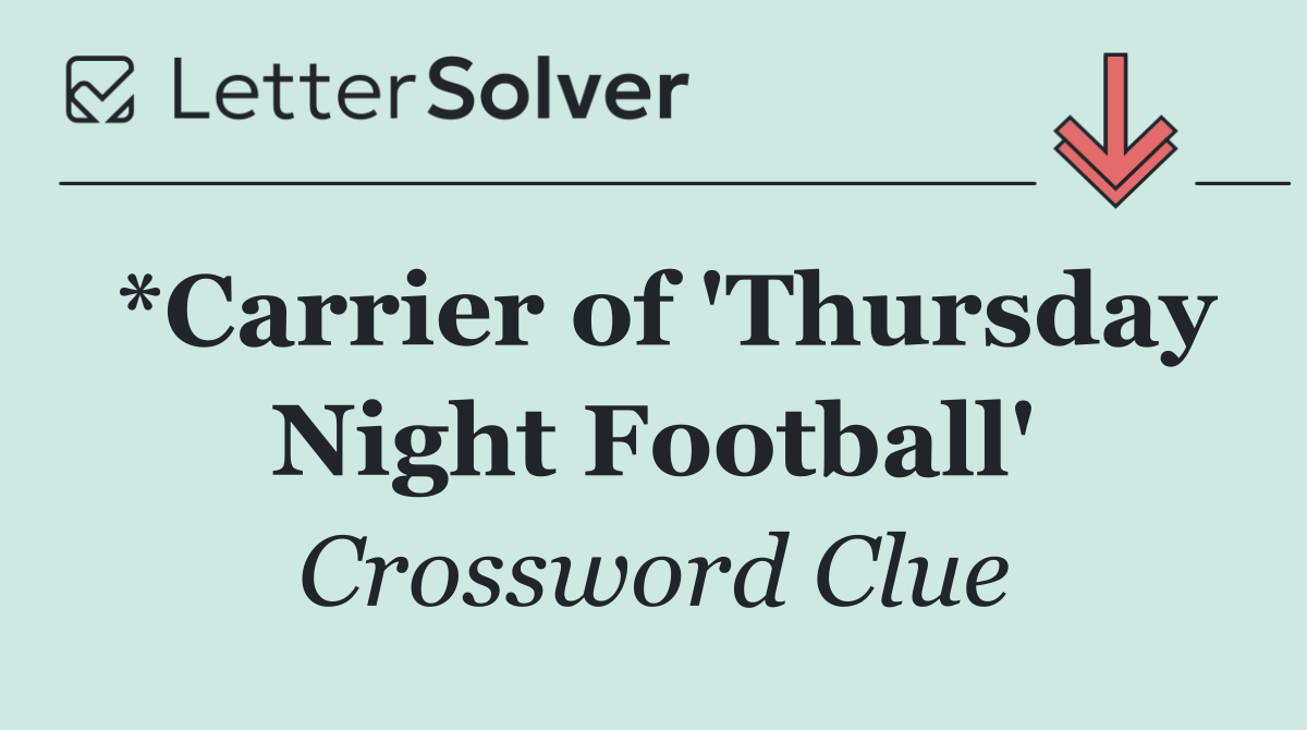 *Carrier of 'Thursday Night Football'