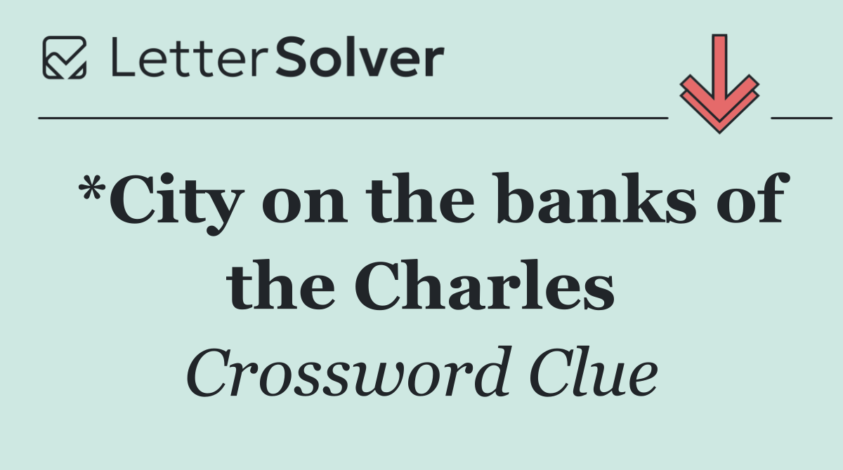 *City on the banks of the Charles