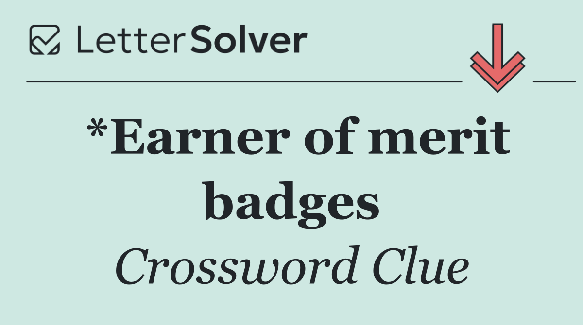 *Earner of merit badges