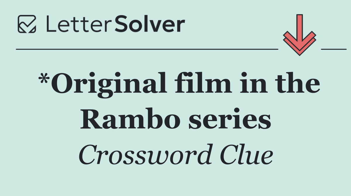 *Original film in the Rambo series