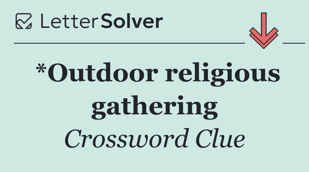 *Outdoor religious gathering