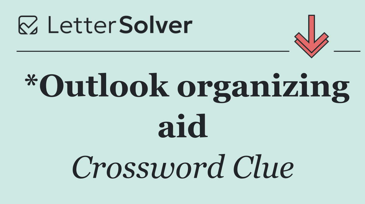 *Outlook organizing aid