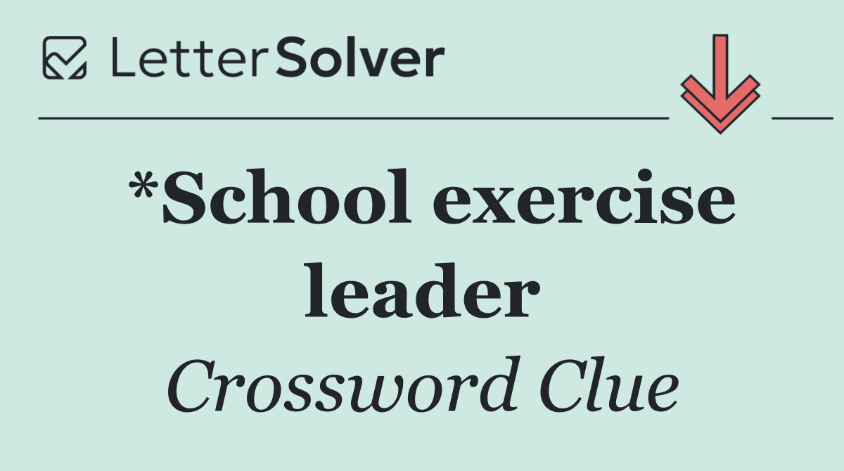 *School exercise leader