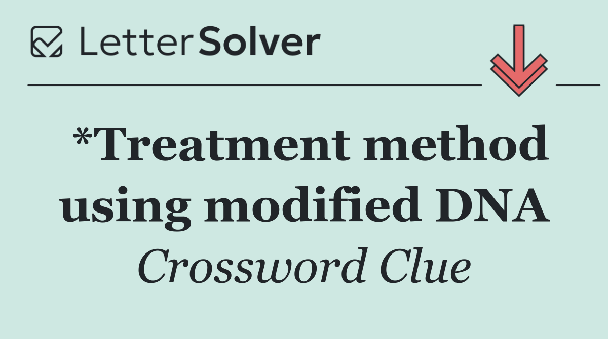 *Treatment method using modified DNA