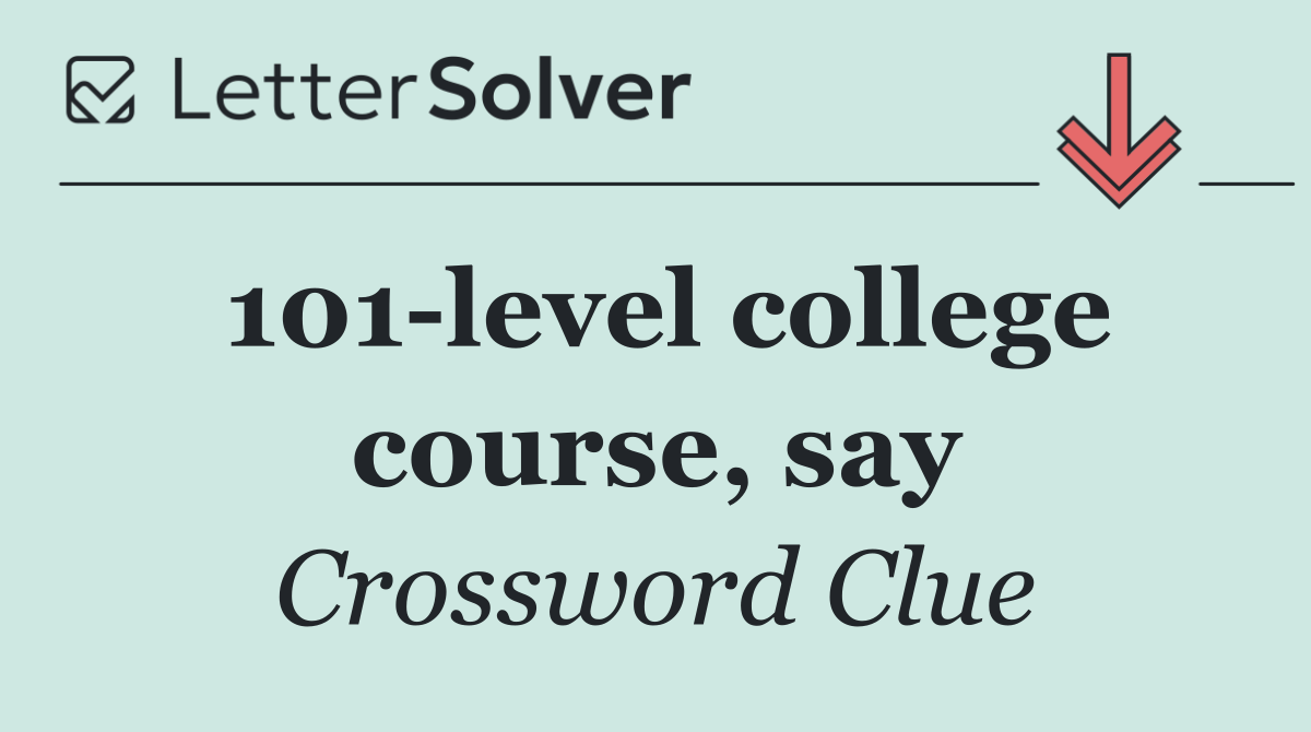 101 level college course, say