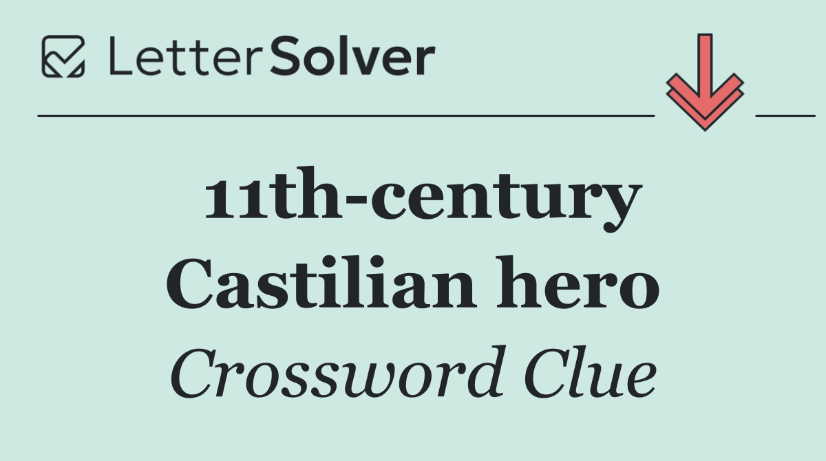 11th century Castilian hero