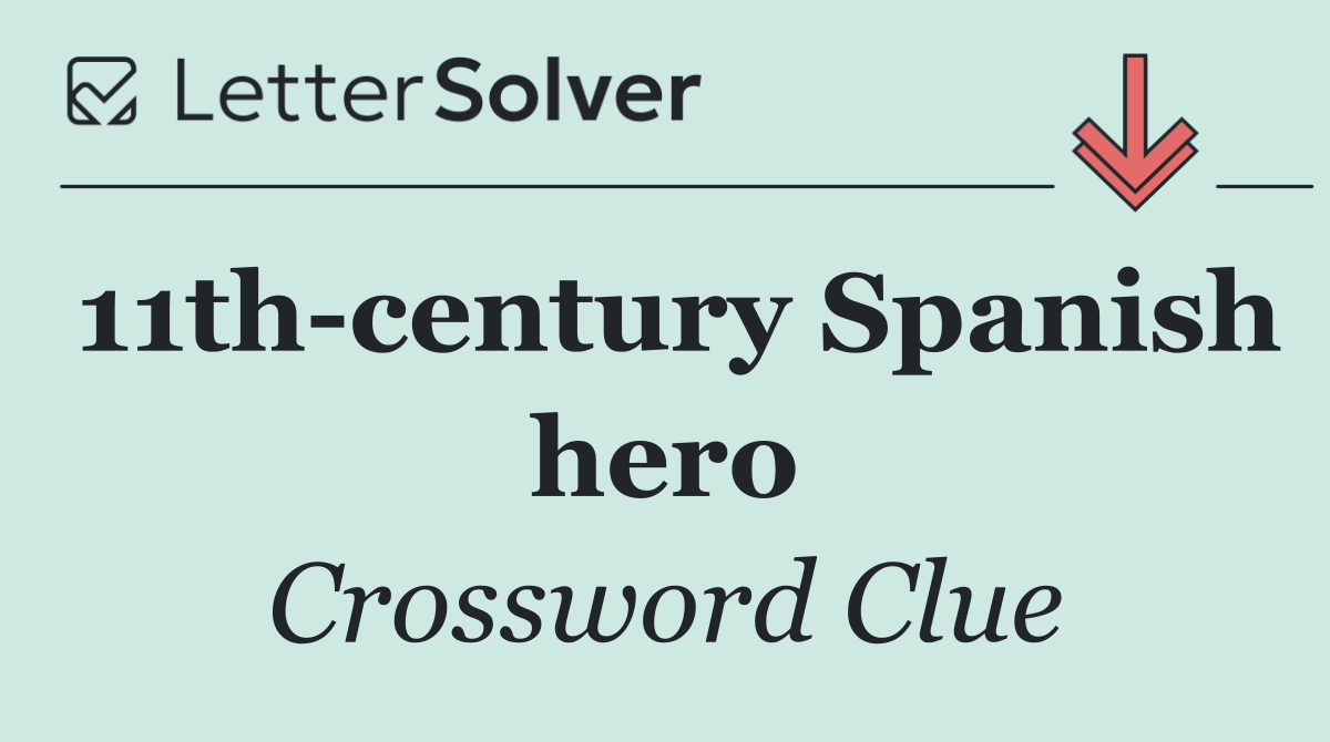 11th century Spanish hero