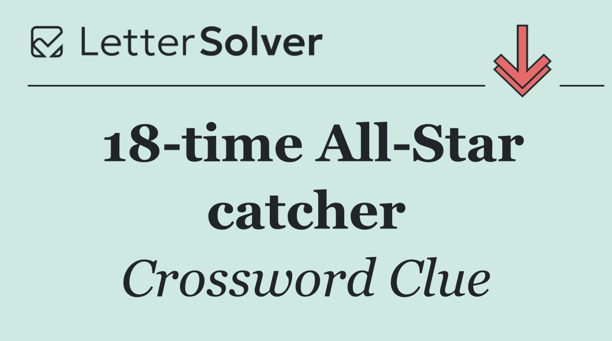 18 time All Star catcher