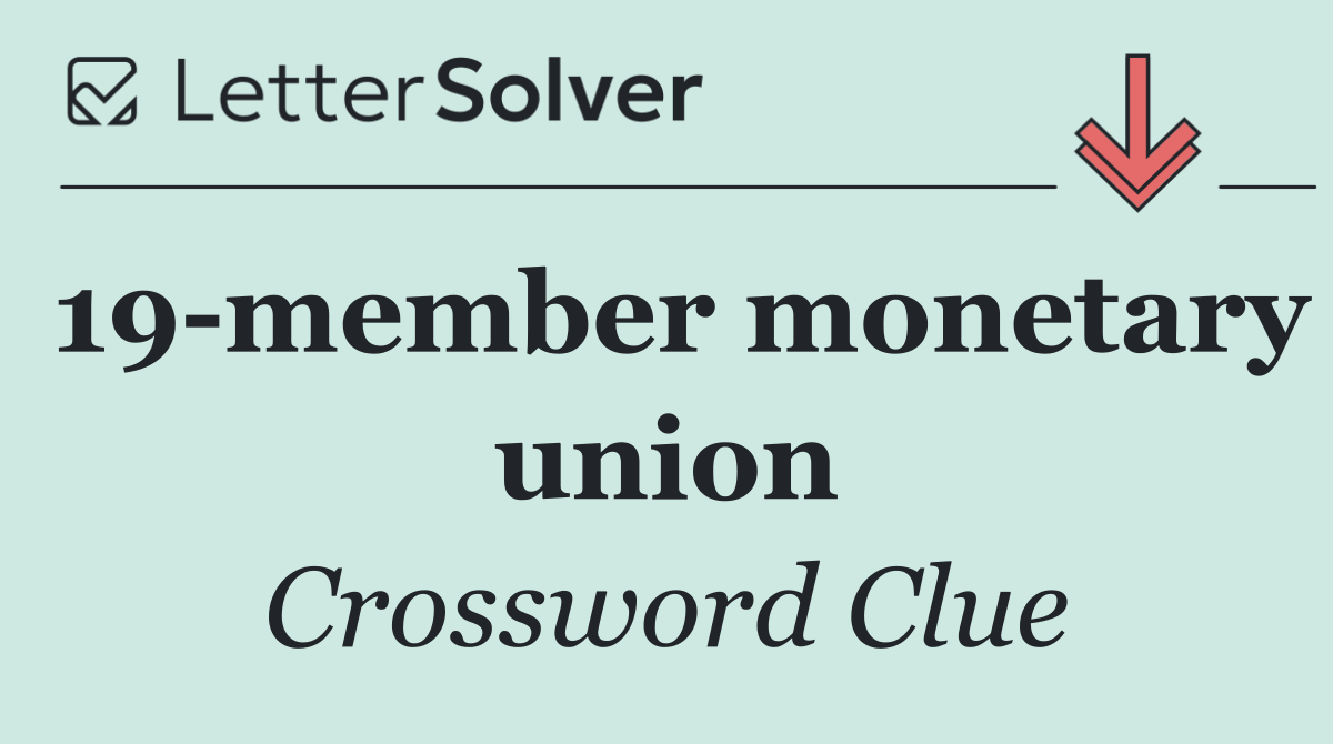 19 member monetary union