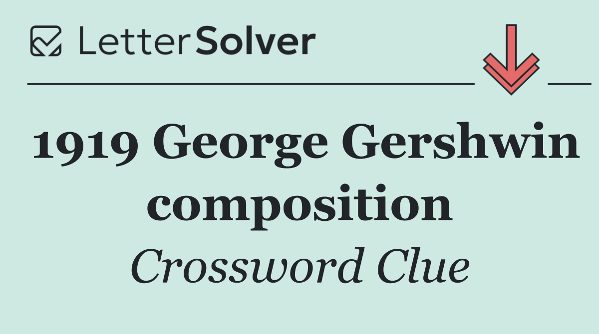 1919 George Gershwin composition