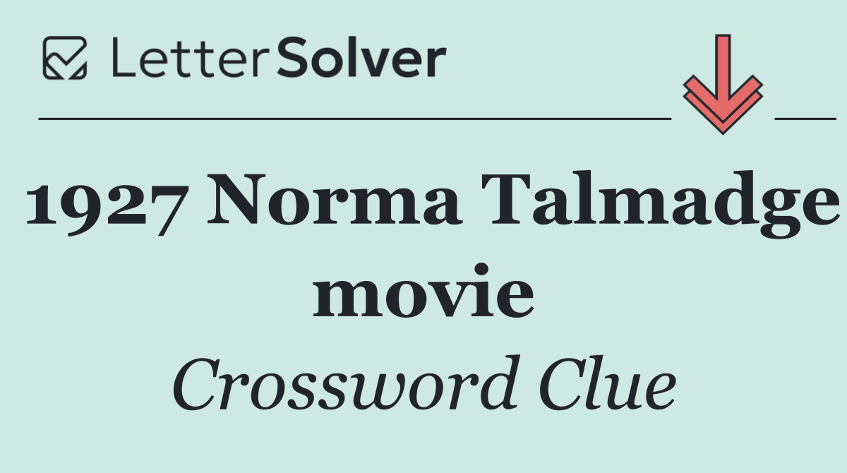 1927 Norma Talmadge movie