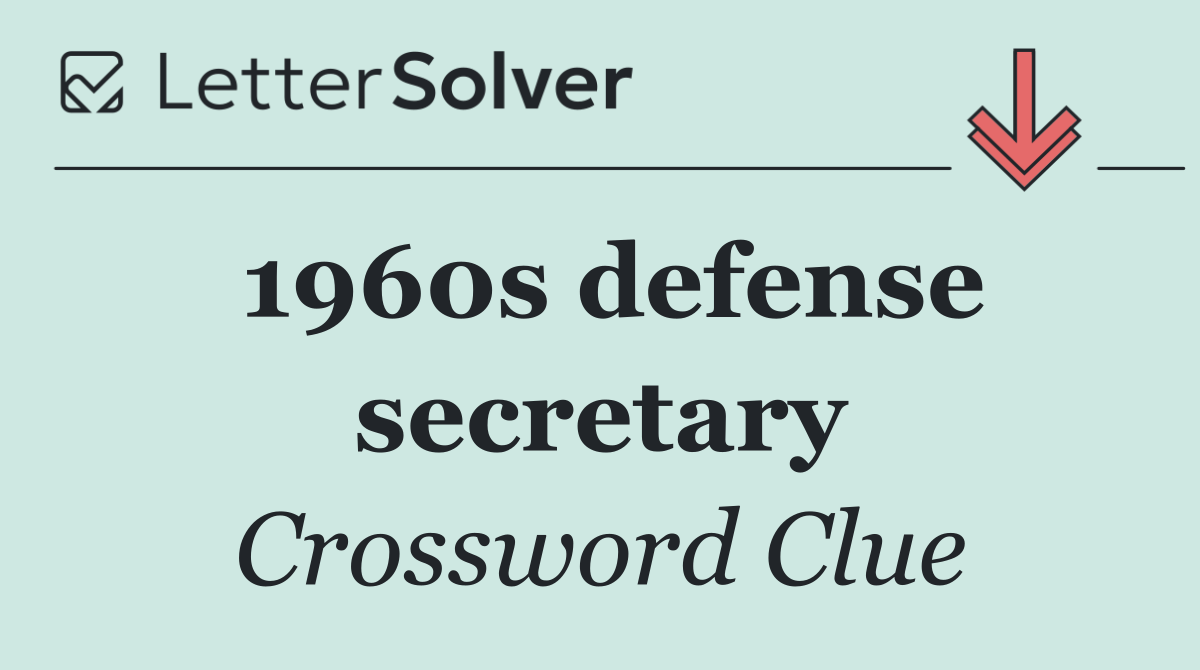 1960s defense secretary