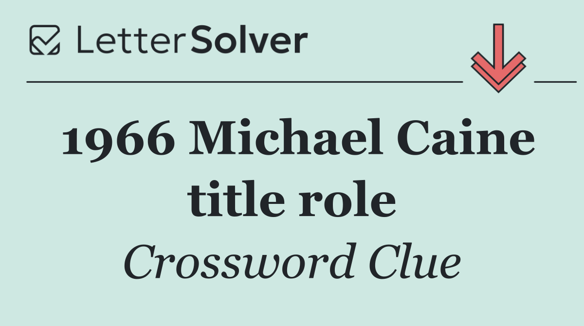 1966 Michael Caine title role