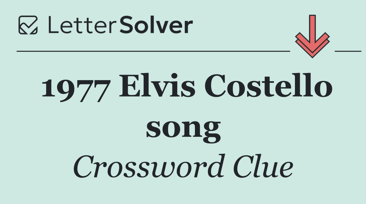 1977 Elvis Costello song