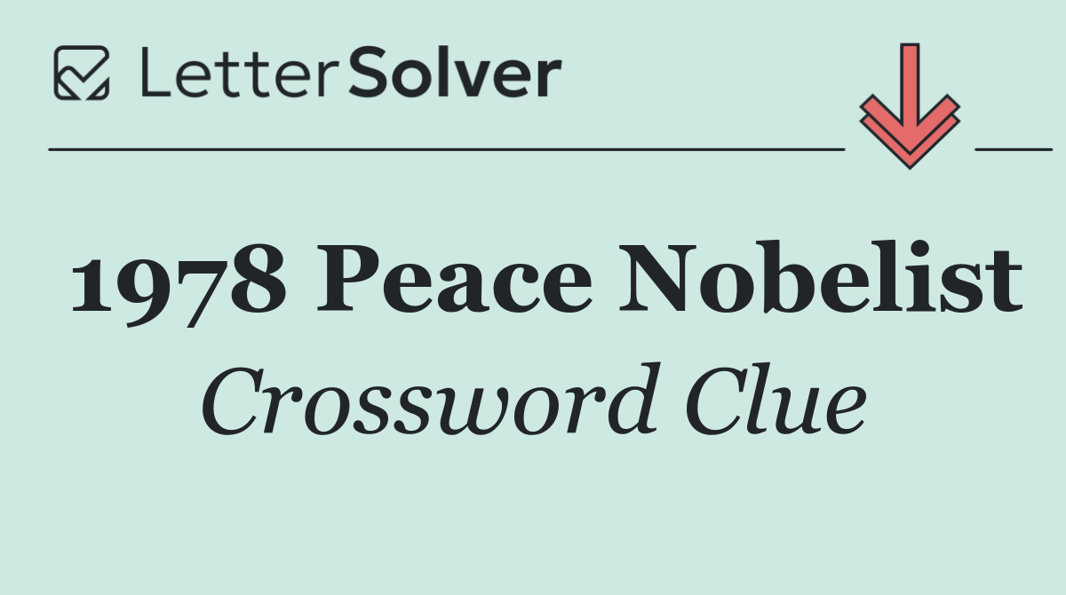 1978 Peace Nobelist