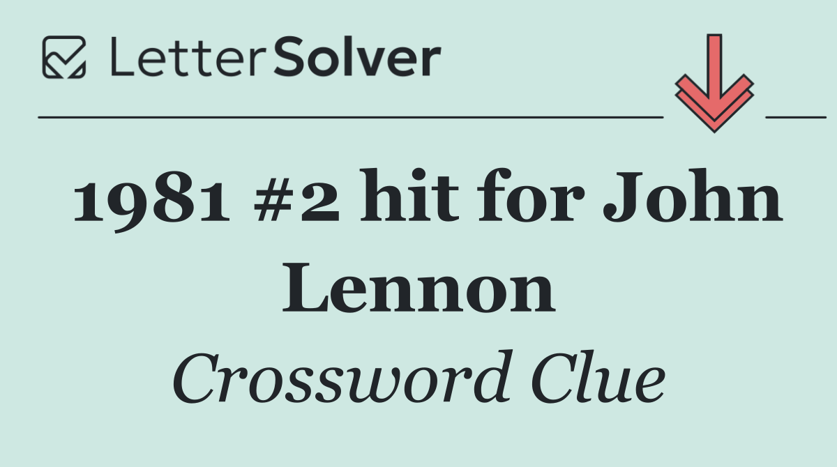1981 #2 hit for John Lennon