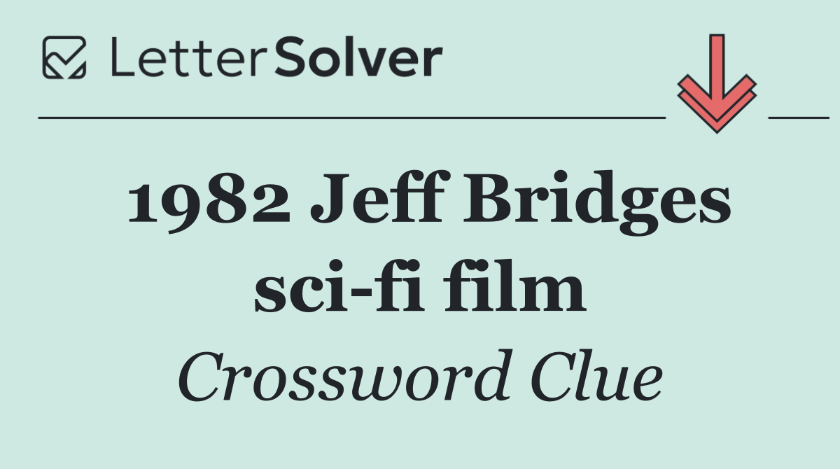 1982 Jeff Bridges sci fi film