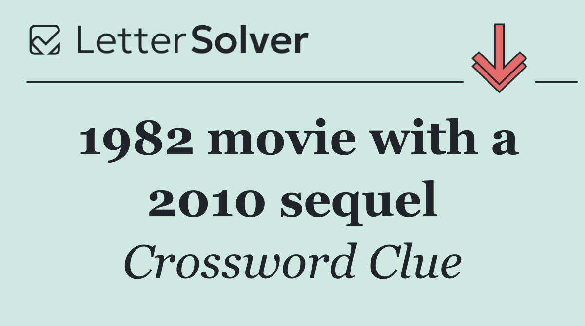 1982 movie with a 2010 sequel