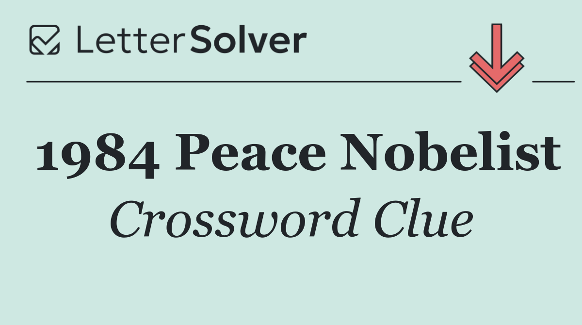 1984 Peace Nobelist