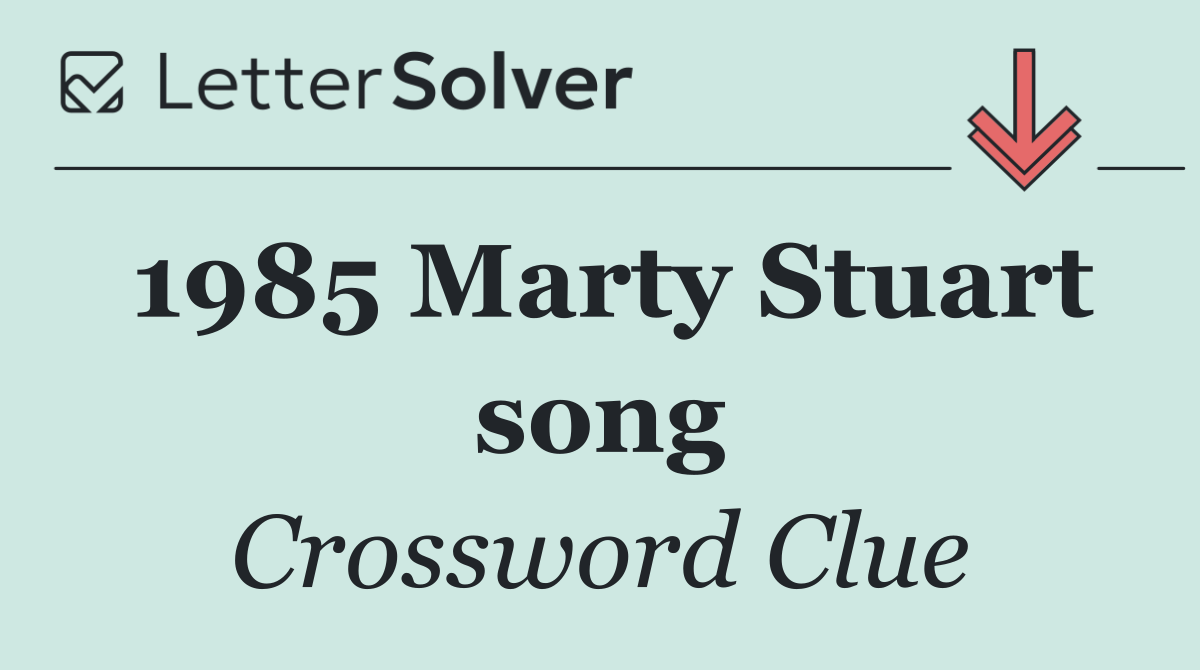 1985 Marty Stuart song