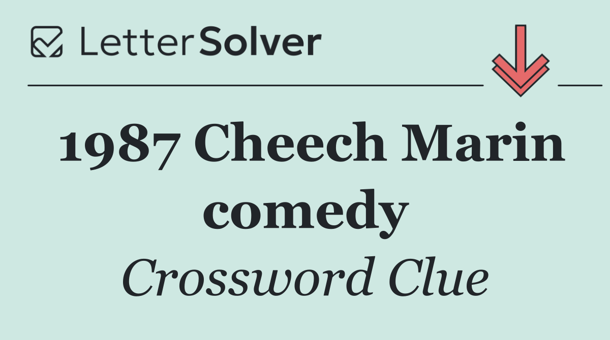 1987 Cheech Marin comedy