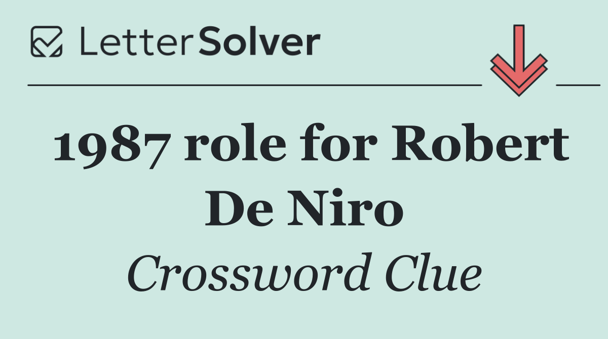 1987 role for Robert De Niro