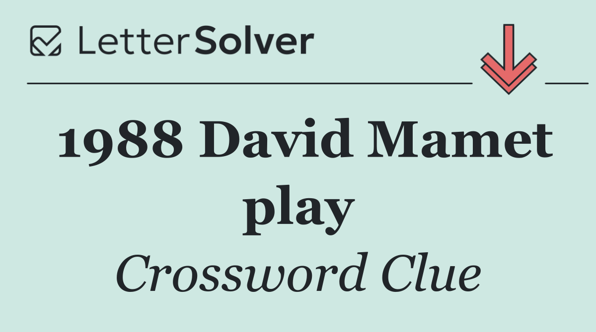 1988 David Mamet play